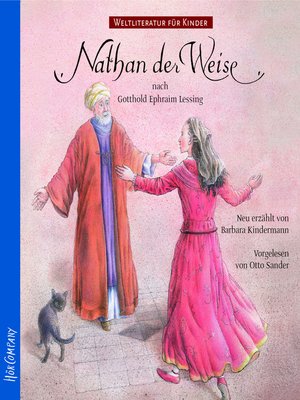 cover image of Weltliteratur für Kinder--Nathan der Weise von G.E. Lessing (Neu erzählt von Barbara Kindermann)